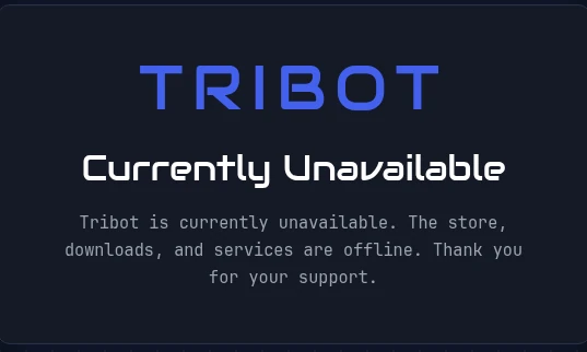 tribot.org as of 5 July 2026 — the site now shows only a "Currently Unavailable" notice